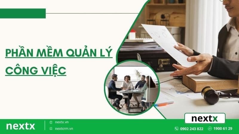 Top 7 phần mềm quản lý công việc hiệu quả nhất cho doanh nghiệp
